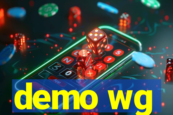 demo wg